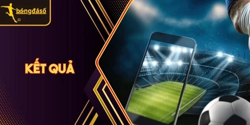 kết quả bóng đá bongdaso
